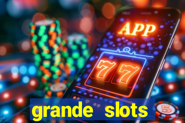 grande slots jackpot louco